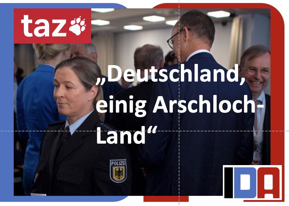 You are currently viewing taz:„Deutschland, einig Arschloch-Land“
