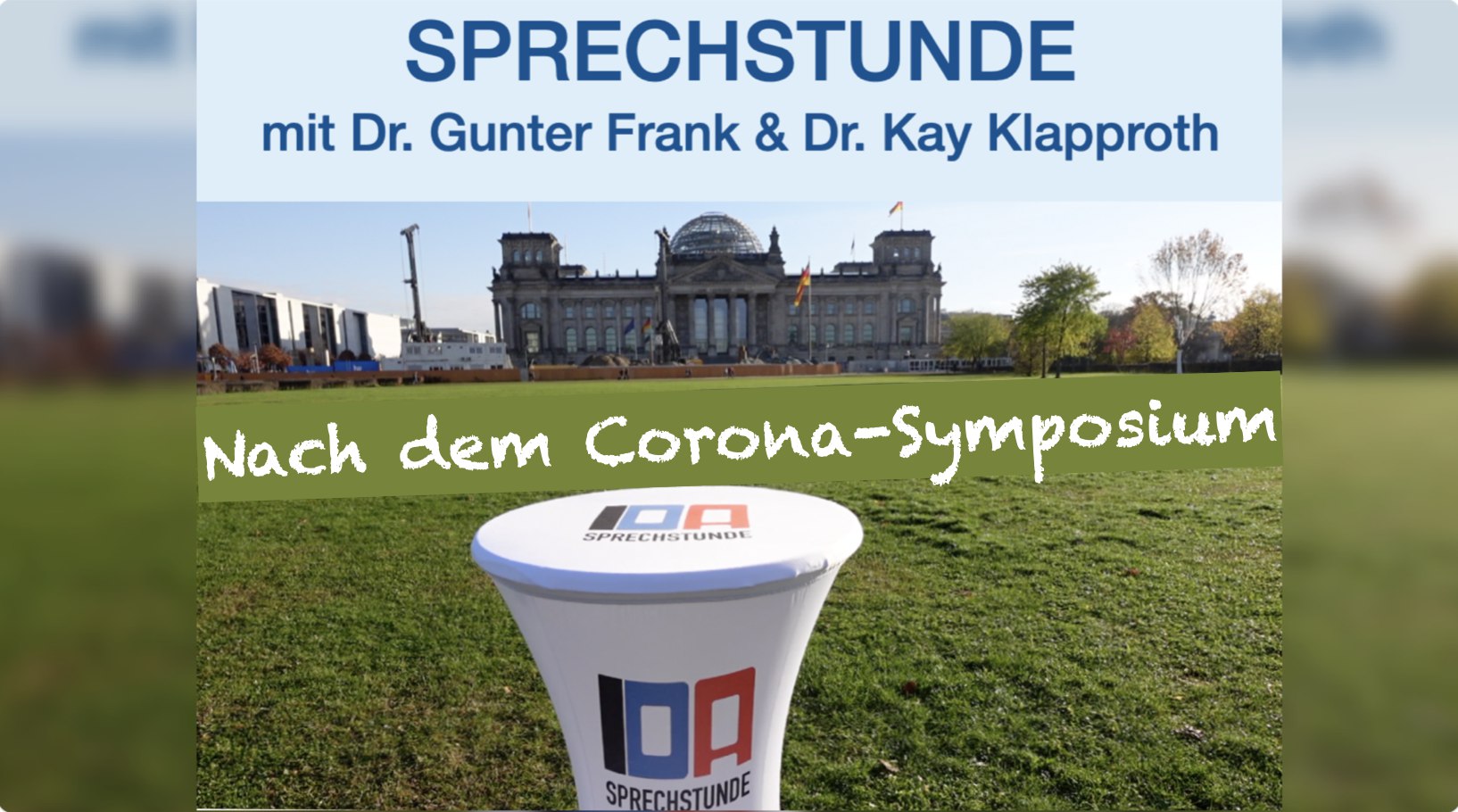 Read more about the article IDA-SPRECHSTUNDE mit Dr. Gunter Frank und Dr. Kay Klapproth: „Nach dem Corona-Symposium“ vom 15. November 2023