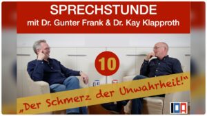 Read more about the article IDA-SPRECHSTUNDE mit Dr. Gunter Frank und Dr. Kay Klapproth:“Der Schmerz der Unwahrheit!“ vom 29.11.2023