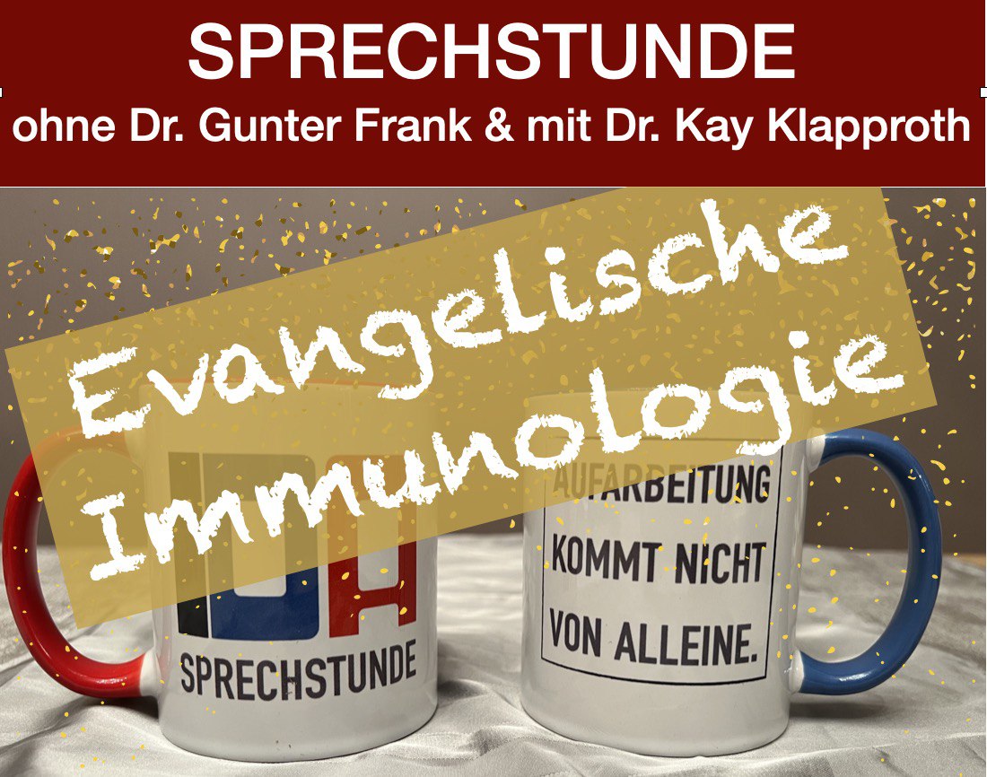 Read more about the article IDA-SPRECHSTUNDE ohne Dr. Gunter Frank aber mit Dr. Kay Klapproth:„Evangelische Immunologie“ vom 22. November 2023