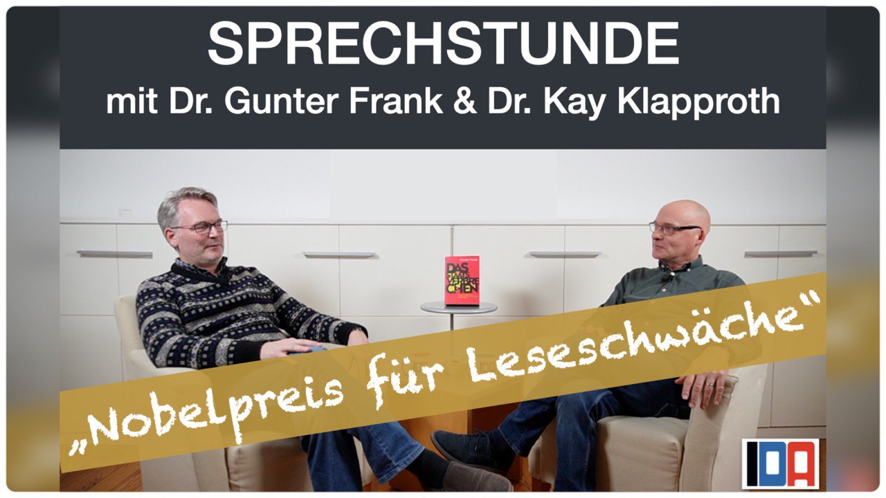 You are currently viewing IDA-SPRECHSTUNDE mit Dr. Gunter Frank und Dr. Kay Klapproth„Nobelpreis für Leseschwäche“ vom 13.12.2023
