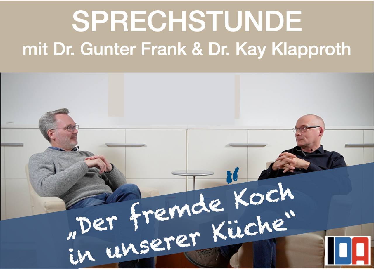 Read more about the article IDA-SPRECHSTUNDE mit Dr. Gunter Frank und Dr. Kay Klapproth„Der fremde Koch in unserer Küche“ vom 20.12.2023