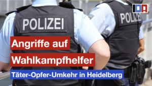 Read more about the article Angriffe auf IDA-Wahlkampfhelfer: Täter-Opfer-Umkehr in Heidelberg